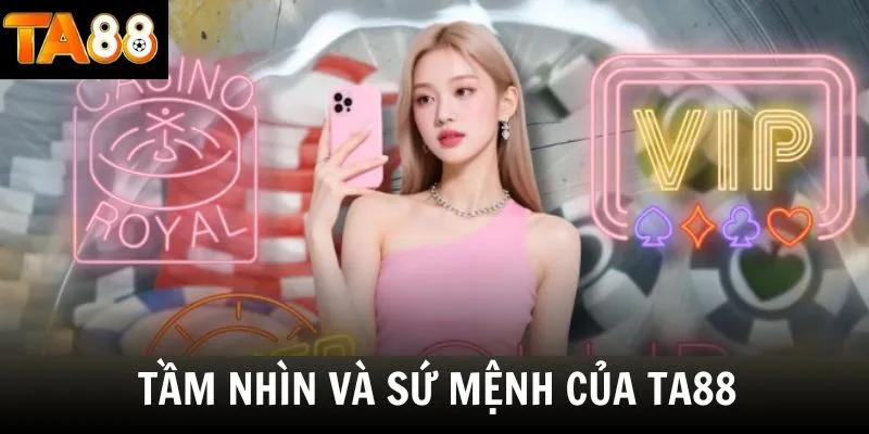 Tầm nhìn và sứ mệnh